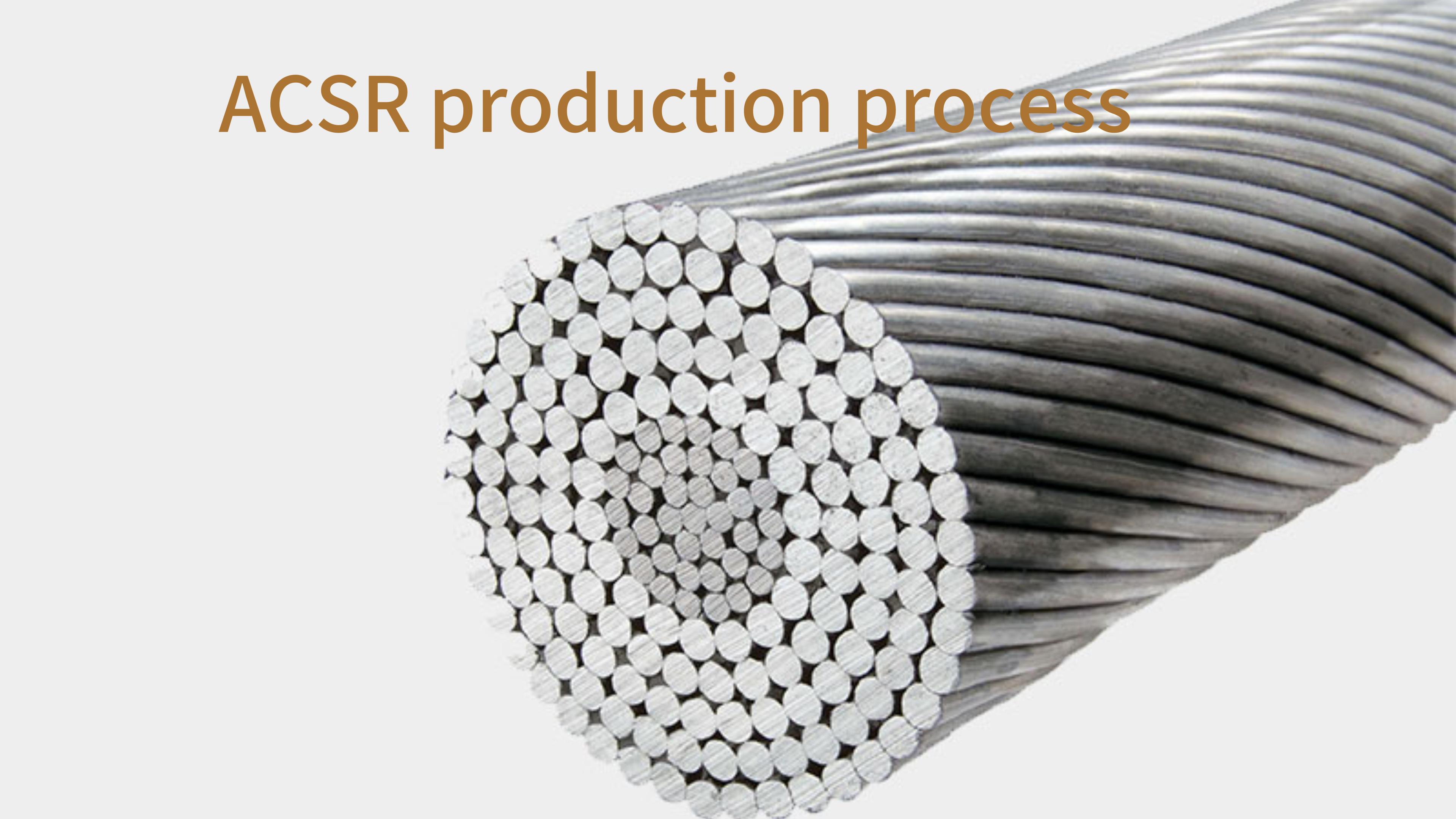 How to produce ACSR-Sam Electric