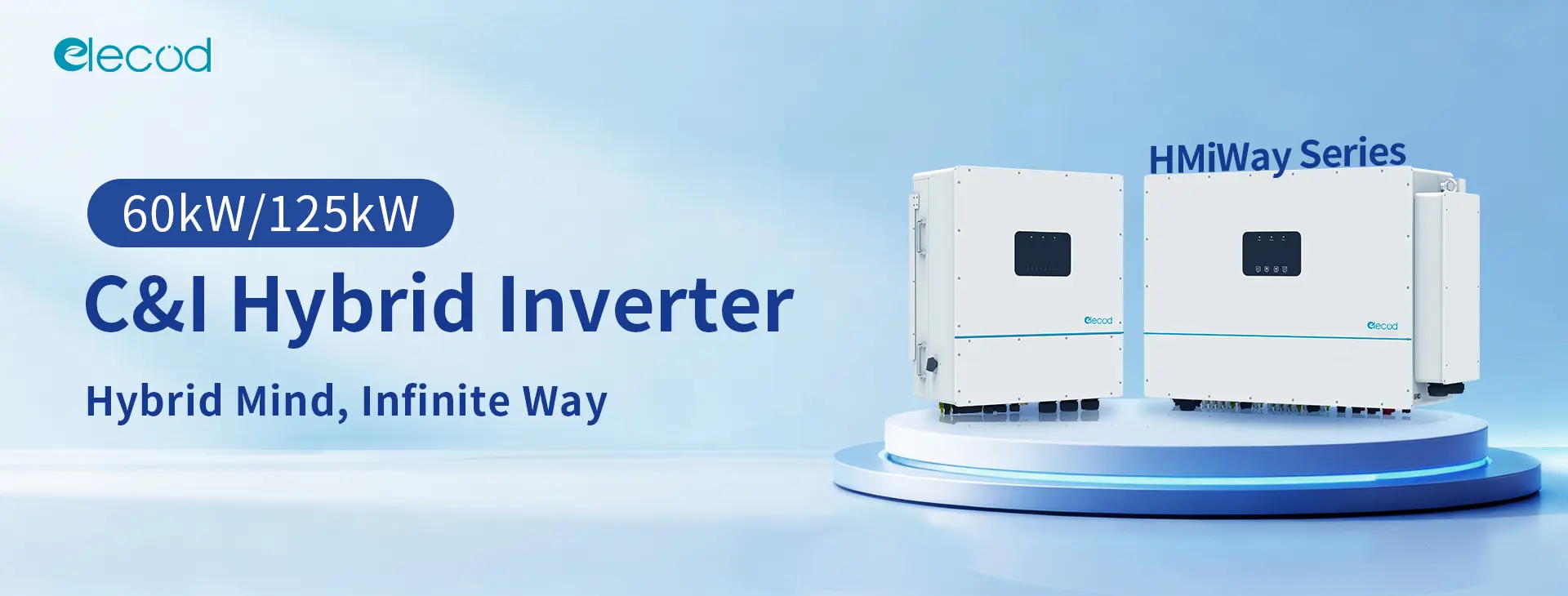 Elecod lanza el inversor híbrido de la serie HMiWay para acelerar la integración global de almacenamiento solar.