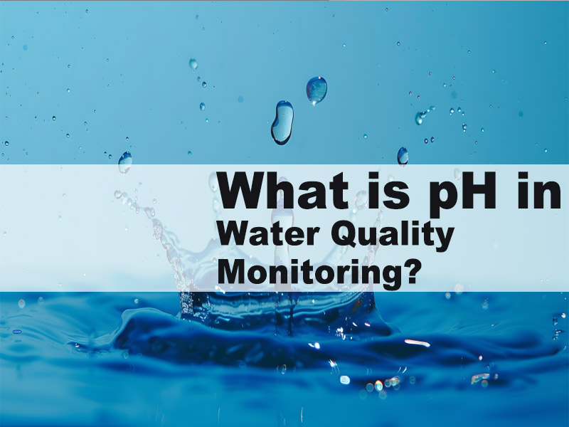 What-is-pH-in-Water-Quality-Monitoring.jpg